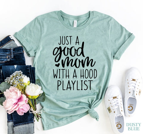 Just A Good Mom T-shirt - Beaming Expressions