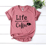 Life Begins After Coffee T-Shirt - BE LOGO