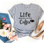 Life Begins After Coffee T-Shirt - BE LOGO